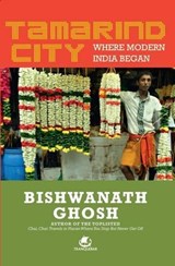 Tamarind City - Bishwanath Ghosh - 9789381626337