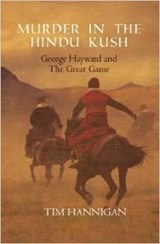 Murder in the Hindu Kush - Tim Hannigan - 9789381626658