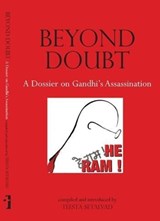 Beyond Doubt - A Dossier on Gandhi`s Assassination - Teesta Setalvad - 9789382381709