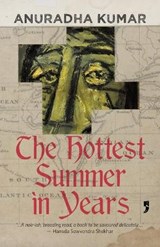 The Hottest Summer in Years - KUMAR,  Anuradha - 9789382579687