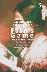 Fate's Game and Other Stories - Deepa Bhasthi - 9789382579823