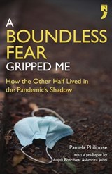 A Boundless Fear Gripped Me - Pamela Philipose - 9789382579885