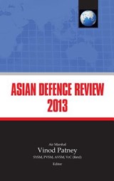 Asian Defence Review 2013 - Vinod Patney - 9789383649129