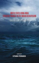 United States-China-India Strategic Triangle in the Indian Ocean Region -  - 9789383649488