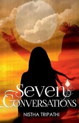 Seven Conversations - Nistha Tripathi - 9789384226404