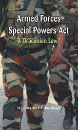 Armed Forces Special Power Act - Dr. U. C. Jha - 9789384464608