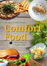 Comfort Food 80 Easy to Make Recipes - Michael Swamy - 9789385273988