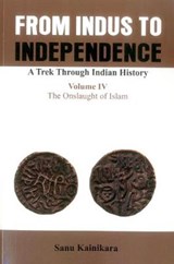 From Indus to Independence- A Trek Through Indian History - KAINIKARA,  Dr. Sanu - 9789385563379