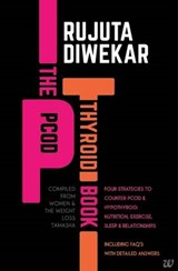THE Pcod- Thyroid Book - Diwekar Rujuta - 9789385724411
