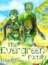 The Evergreen Family - Colin D Evans - 9789386210951
