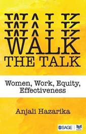 Walk the Talk: Women, Work, Equity, Effectiveness