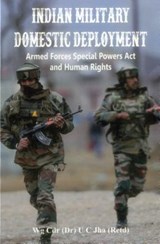 Indian Military Domestic Deployment - Dr. U. C. Jha - 9789386457424