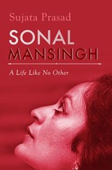Sonal Mansingh - Sujata Prasad - 9789386495167