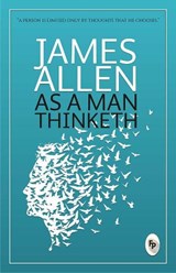 As a man thinketh - James Allen - 9789386538178