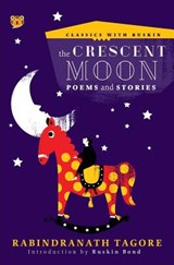 The Crescent Moon - Sir Rabindranath Tagore - 9789387164345