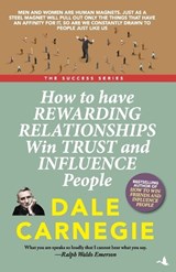 How to Have Rewarding Relationships Win Trust and Influence People (ENGLISH) - Dale Carnegie - 9789387383494