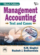 Management Accounting - N.M. Singhvi ; Ruzbeh J. Bodhanwala - 9789387472938