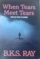 When Tears meet Tears - B.K S Ray - 9789387587793