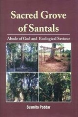 Sacred Grove of Santals Above of God and Ecological Saviour - Susmita Poddar - 9789387587953