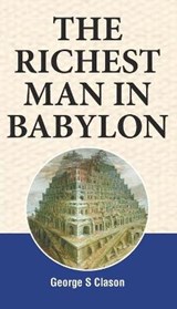 The richest man in Babylon - CLASON,  George S. - 9789387873278
