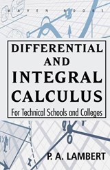 Differential and Integral Calculus For Technical Schools and Colleges - P a Lambert - 9789388191197