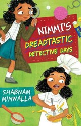 Nimmi's Dreadtastic Detective Days - Shabnam Minwalla - 9789388326964