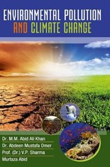 Environmental Pollution and Climate Change - M M Abid Ali Khan - 9789388854306