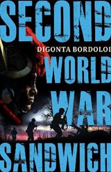 Second World War Sandwich - Digonta Bordoloi - 9789389109528