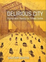 Delirious City - Gautam Bhatia - 9789389136104