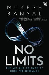 No Limits: The Art and Science of High Performance - Mukesh Bansal - 9789389152234