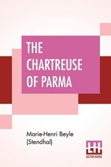 The Chartreuse Of Parma - BEYLE (STENDHAL),  Marie-Henri - 9789389560435