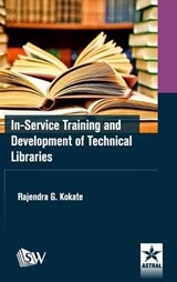 In-Service Training and Development of Technical Libraries - KOKATE,  Rajendra G - 9789389605235