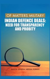 Of Matters Military : Indian Defence Deals - Mrinal Suman - 9789389620955