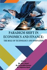 Paradigm Shift in Economics and Finance: The Role of Technology and Innovation -  - 9789389934625