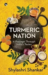 Turmeric Nation - SHANKAR,  Shylashri - 9789389958126