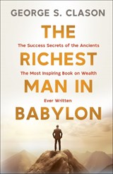 The Richest Man in Babylon - George Samuel Clason - 9789390085224