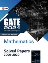 Gate 2021 Mathematics Solved Papers 2000-2020 - Gkp - 9789390187133