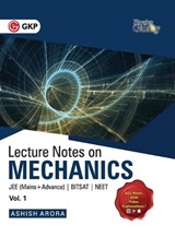 Physics Galaxy Vol. I Lecture Notes on Mechanics (JEE Mains & Advance, BITSAT, NEET) - Ashish Arora - 9789390187423