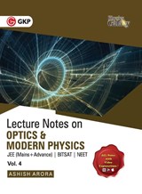 Physics Galaxy Lecture Notes on Optics & Modern Physics (Jee Mains & Advance, Bitsat, Neet) - Ashish Arora - 9789390187454
