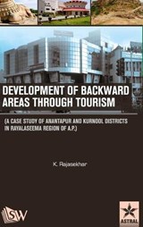 Development of Backward Areas through Tourism - RAJASEKHAR,  K - 9789390384112