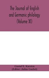 The Journal of English and Germanic philology (Volume XI)