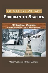 Of Matters Military - Pokhran to Siachen - Mrinal Suman - 9789390439119