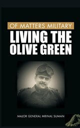Of Matters Military - Mrinal Suman - 9789390439805