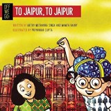 Off We Go! To Jaipur, to Jaipur - Arthy Singh ; Mamta Nainy - 9789390477821