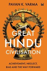 The Great Hindu Civilisation - VARMA,  Pavan K. - 9789390679966