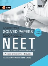 Neet 2021 Class Xi-XII Chapter-Wise Solved Papers 2005-2017 (Includes 2018 to 2020 Solved Papers) - Gautam Puri - 9789390820597
