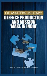 Of Matters Military - SUMAN,  Mrinal - 9789390917587