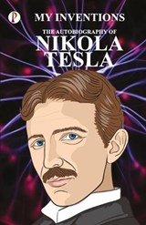 The Inventions - Nikola Tesla - 9789391103545
