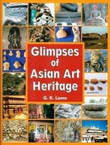 Glimpses of Asian art heritage - G.K. Lama - 9789391123208