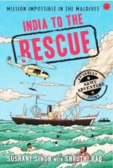 India to the rescue - Shruthi Rao Sushant Singh - 9789391165000